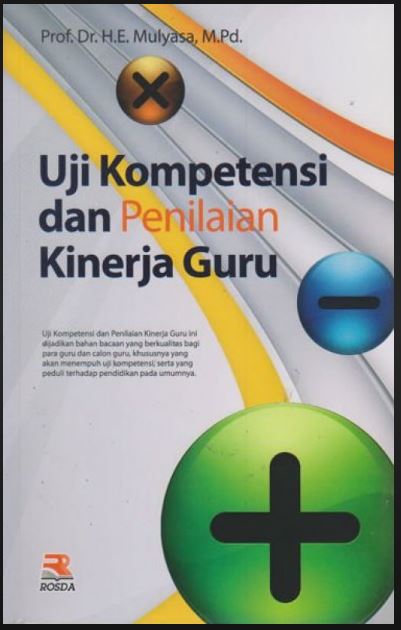 Cover Uji Kompetensi dan Penilaian Kinerja Guru / Prof. Dr. H.E Mulyasa, M.Pd