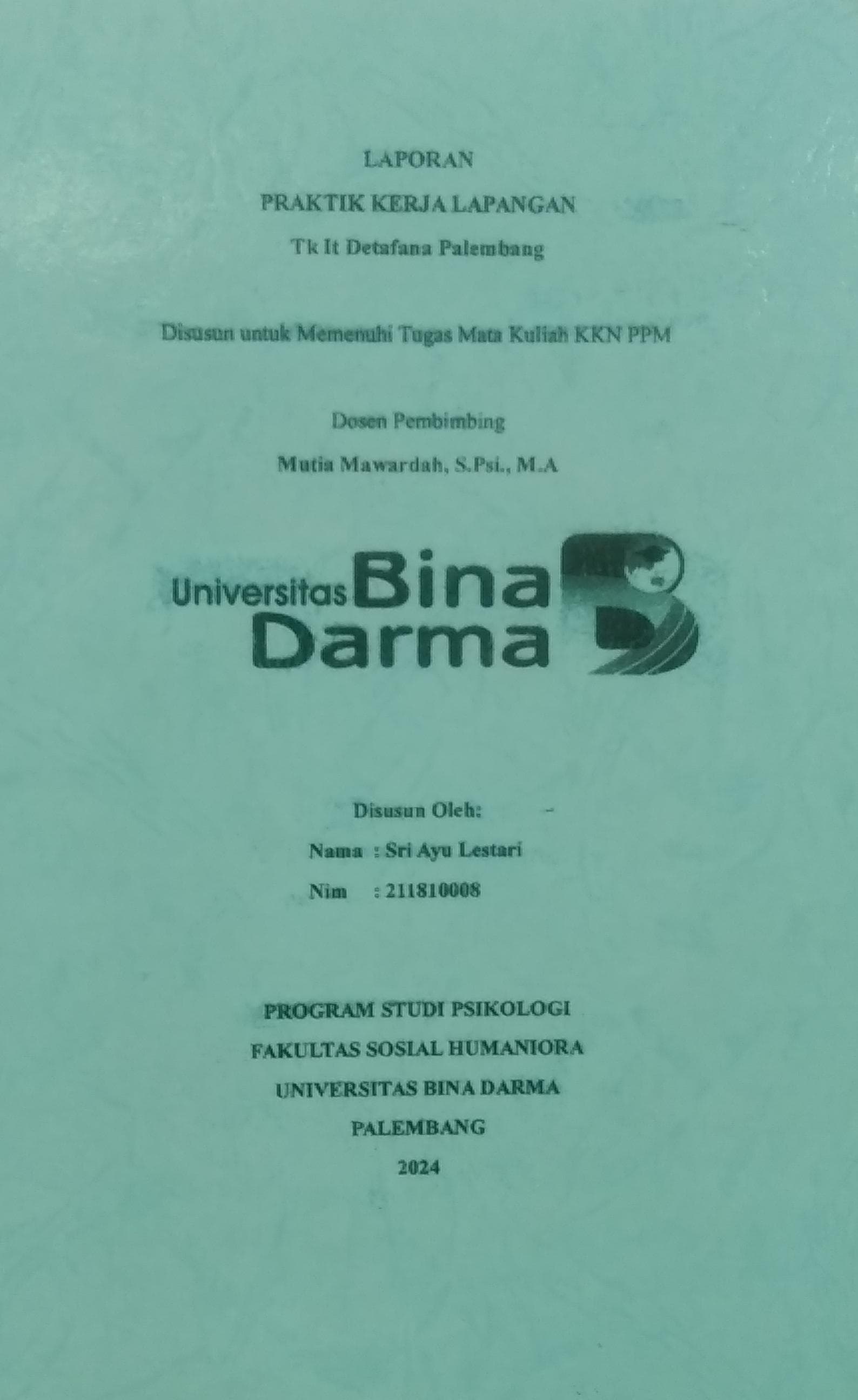 Cover PRAKTIK KERJA LAPANGAN TK IT DETAFANA PALEMBANG / Sri Ayu Lestari