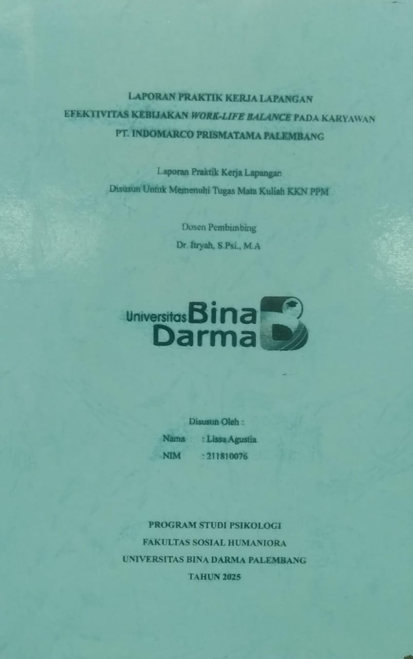 Cover PRAKTIK KERJA LAPANGAN EFEKTIVITAS KEBIJAKAN WORK-LIFE BALANCE PADA KARYAWAN PT.INDOMARCO PRISMATAMA PALEMBANG / Lissa Agustia