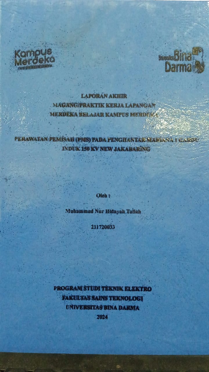 Cover PERAWATAN PEMISAH (PMS) PADA PENGHANTAR MARIANA 1 GARDU INDUK 150 KV NEW JAKABARING / Muhammad Nur Hidayah Tullah