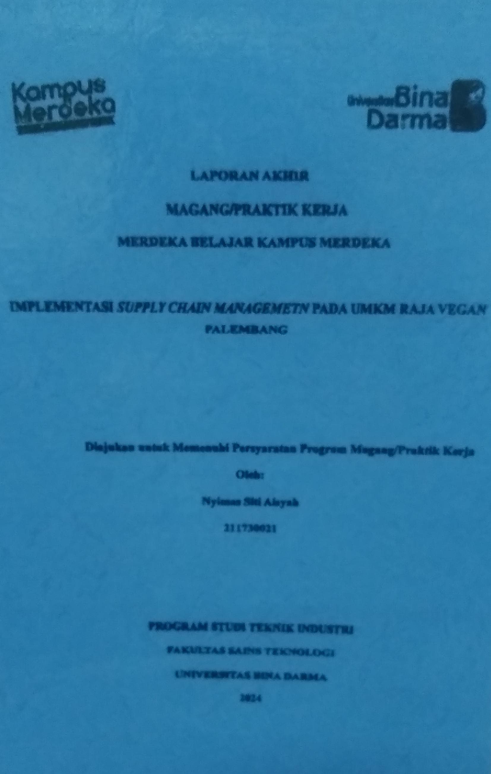 Cover IMPLEMENTASI SUPPLY CHAIN MANAGEMENT PADA UMKM RAJA VEGAN PALEMBANG / Nyimas Siti Aisyah