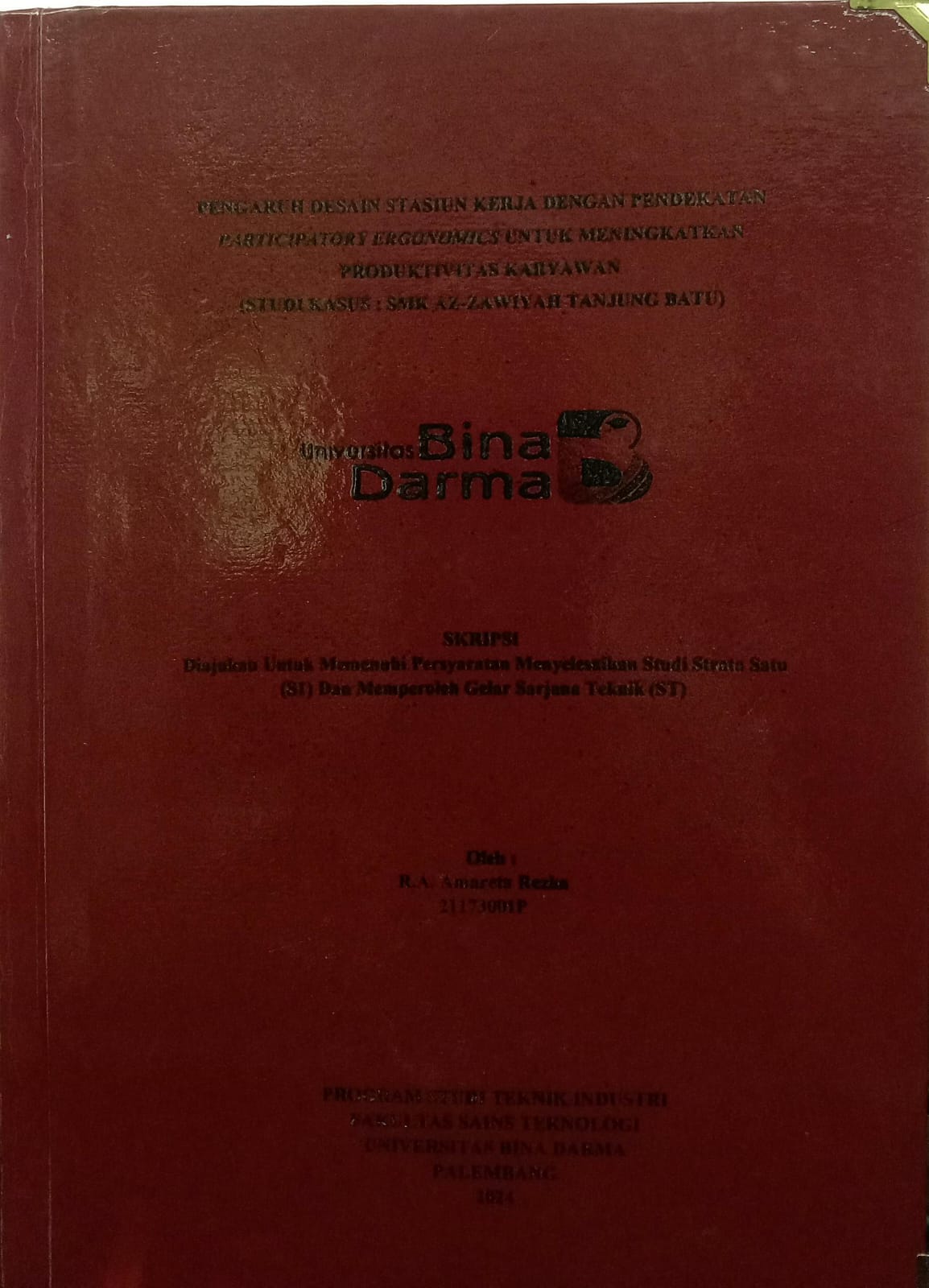 Cover PENGARUH DESAIN STASIUN KERJA DENGAN PENDEKATAN PARTICIPATORY ERGONOMICS UNTUK MENINGKATKAN PRODUKTIVITAS KARYAWAN (STUDI KASUS : SMK AZ-ZAWIYAH TANJUNG BATU) / R.A. Amareta Rezka
