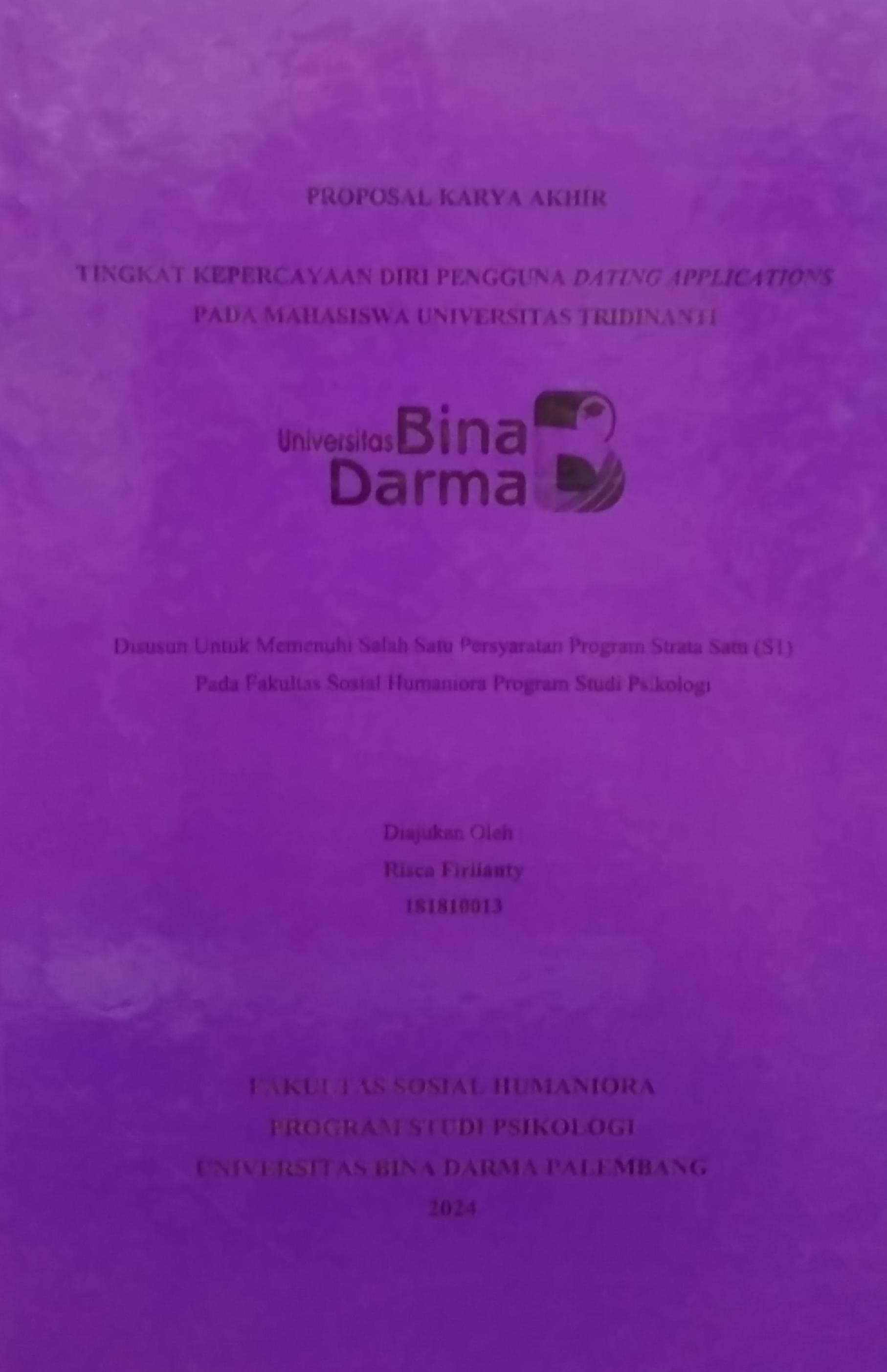 Cover TINGKAT KEPERCAYAAN DIRI PENGGUNA DATING APPLICATIONS PADA MAHASISWA UNIVERSITAS TRIDINANTI / Risca Firlianty