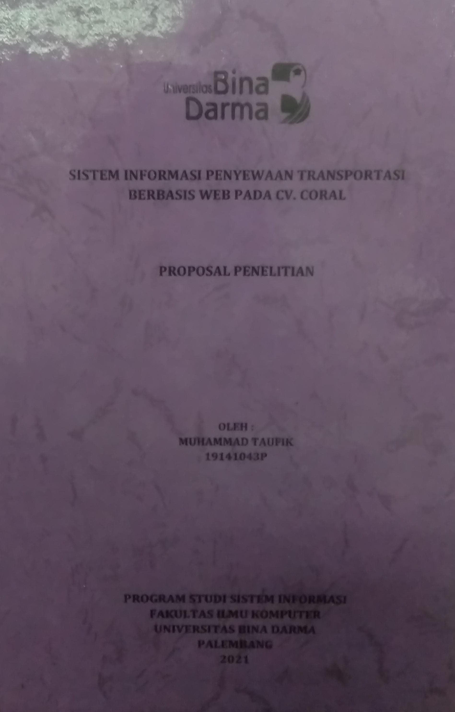 Cover SISTEM INFORMASI PENYEWAAN TRANSPORTASI BERBASIS WEB PADA CV. CORAL / Muhammad Taufik