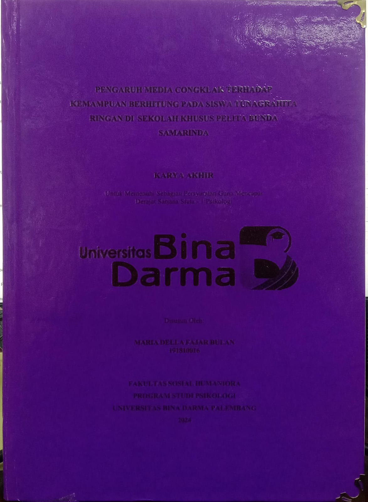 Cover PENGARUH MEDIA CONGKLAK TERHADAP KEMAMPUAN BERHITUNG PADA SISWA TUNAGRAHITA RINGAN DI SEKOLAH KHUSUS PELITA BUNDA SAMARINDA / Maria Della Fajar Bulan