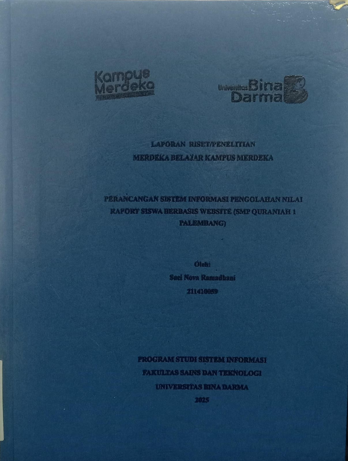 Cover PERANCANGAN SISTEM INFORMASI PENGOLAHAN NILAI RAPORT SISWA BERBASIS WEBSITE (SMP QURANIAH 1 PALEMBANG) / Suci Nova Ramadhani