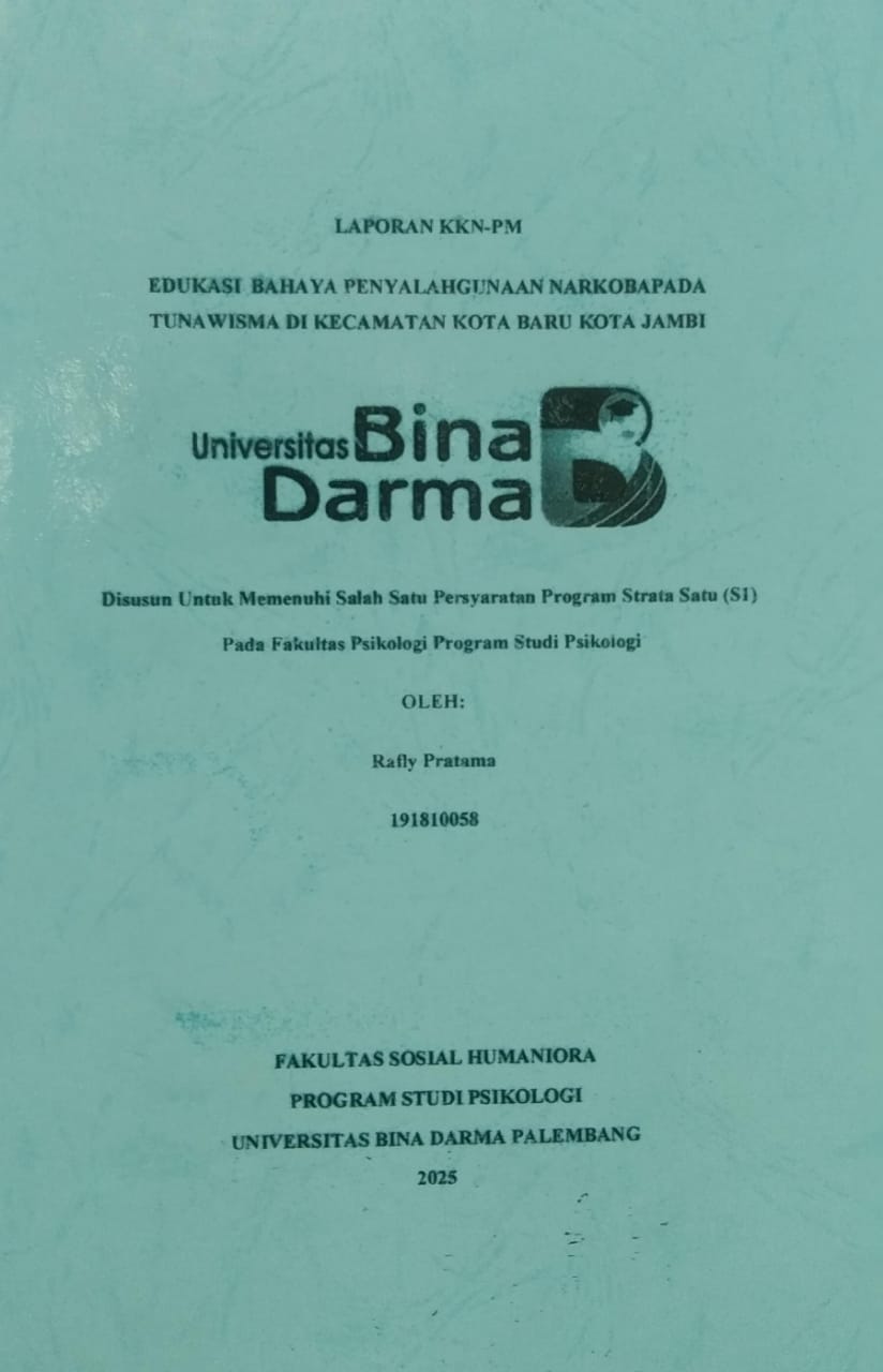 Cover EDUKASI BAHAYA PENYALAHGUNAAN NARKOBA PADA TUNA WISMA DI KECAMATAN KOTA BARU KOTA JAMBI / Rafly Pratama