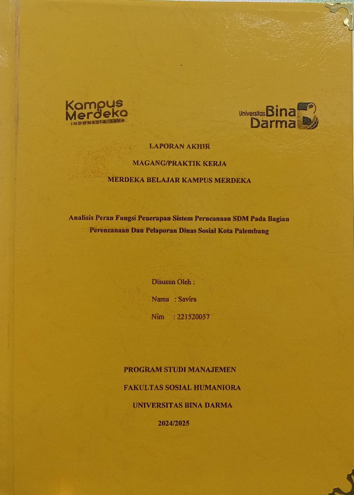 Cover ANALISIS PERAN FUNGSI PENERAPAN SISTEM PERENCANAAN SDM PADA BAGIAN PERENCANAAN DAN PELAPORAN DINAS SOSIAL KOTA PALEMBANG / Savira