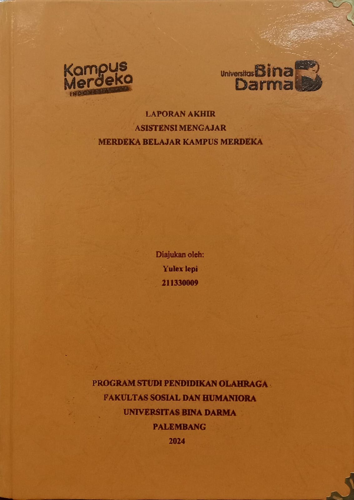 Cover LAPORAN AKHIR ASISTENSI MENGAJAR MERDEKA BELAJAR KAMPUS MERDEKA / Yulex lepi