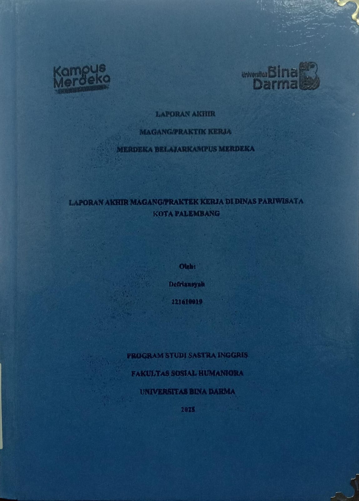 Cover LAPORAN AKHIR MAGANG/PRAKTIK KERJA DI DINAS PARIWISATA KOTA PALEMBANG / Defriansyah