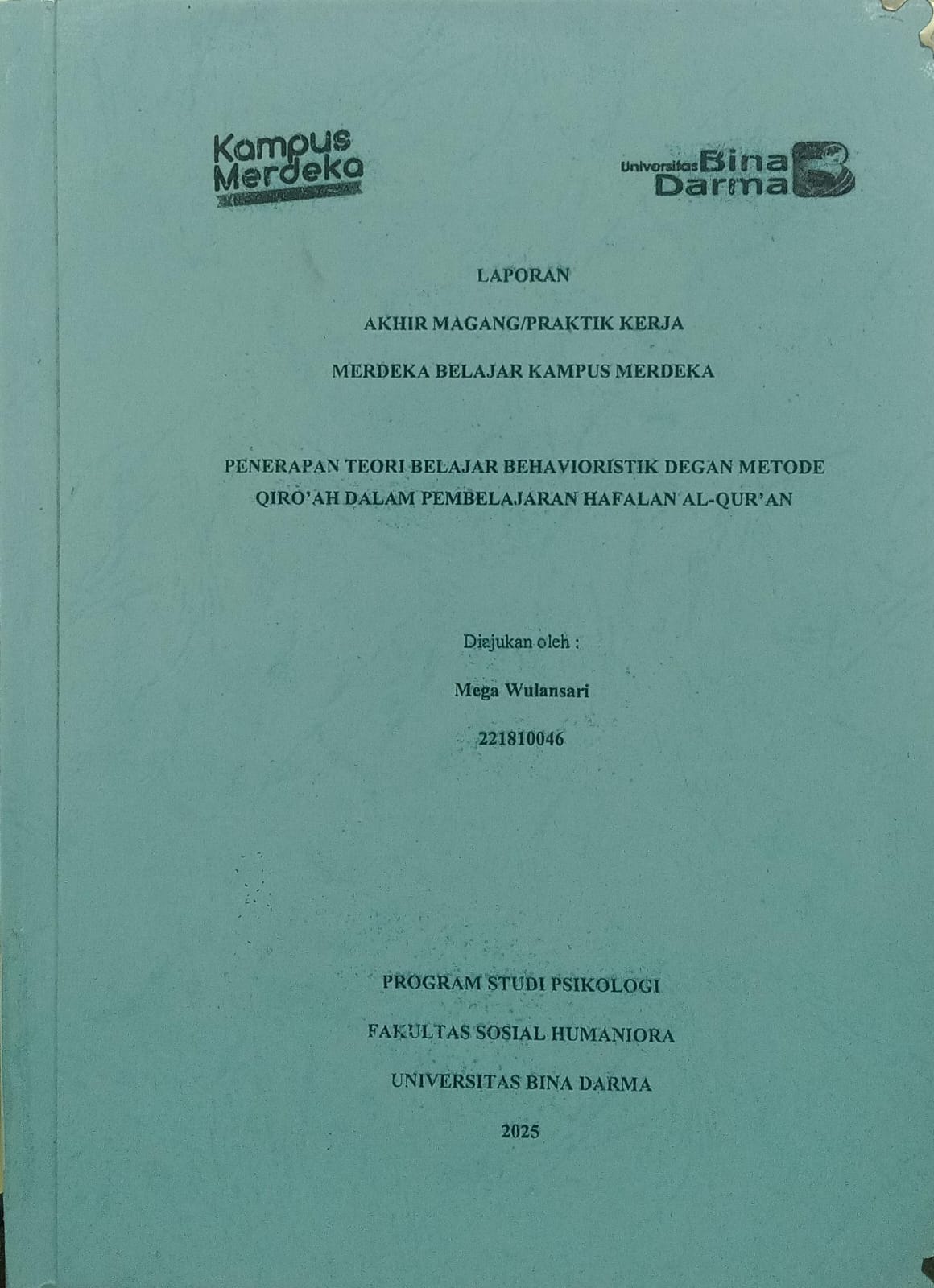 Cover PENERAPAN TEORI BELAJAR BEHAVIORISTIK DENGAN METODE QIRO'AH DALAM PEMBELAJARAN HAFALAN AL-QUR'AN / Mega Wulansari