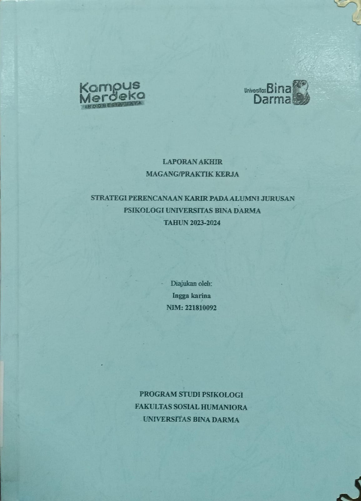 Cover STRATEGI PERENCANAAN KARIR PADA ALUMNI JURUSAN PSIKOLOGI UNIVERSITAS BINA DARMA TAHUN 2023-2024 / Ingga Karina