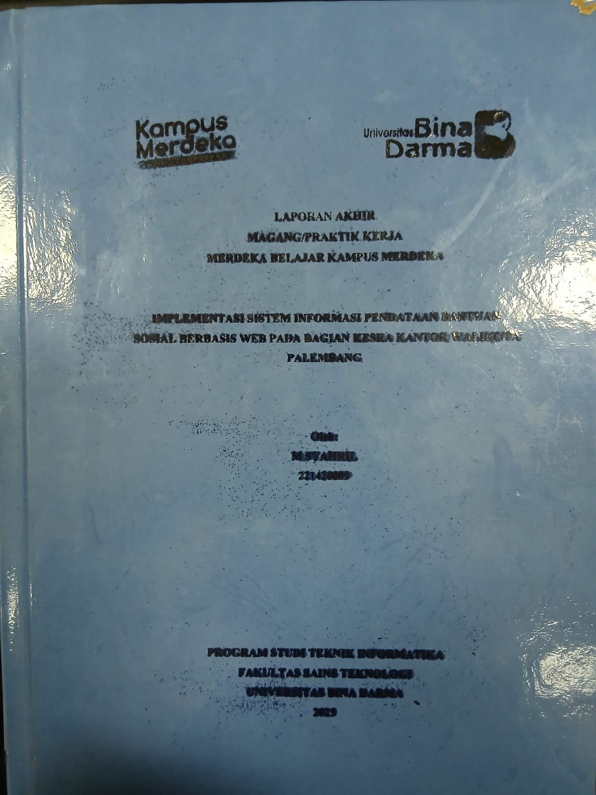 Cover IMPLEMENTASI SISTEM INFORMASI PENDATAAN BANTUAN SOSIAL BERBASIS WEB PADA BAGIAN KESRA KANTOR WALIKOTA PALEMBANG / M Syahril