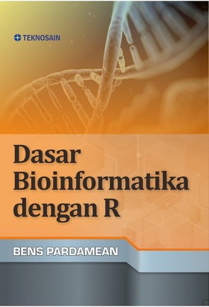 Cover Dasar Bioinformatika dengan R / Dr. Bens Pardamean