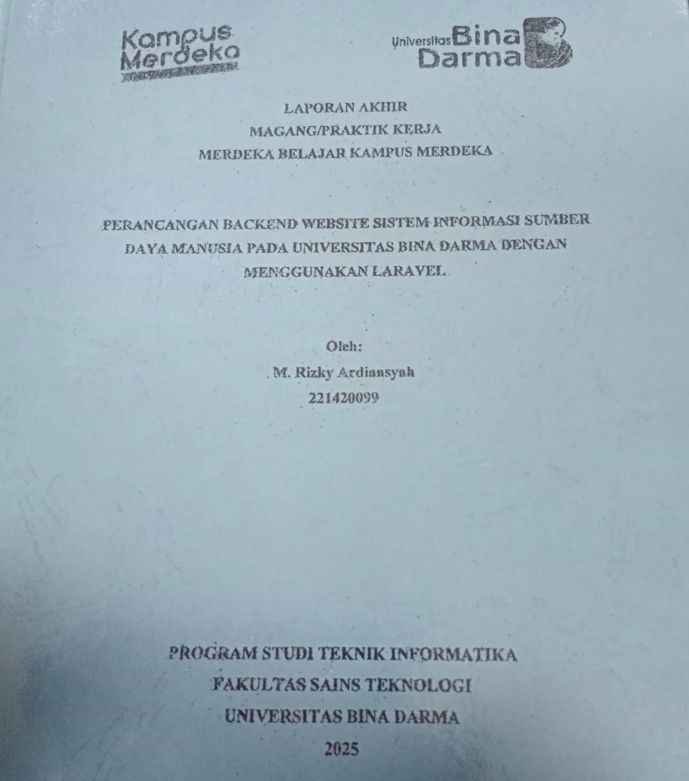 Cover PERANCANGAN BACKEND WEBSITE SISTEM INFORMASI SUMBER DAYA MANUSIA PADA UNIVERSITAS BINA DARMA DENGAN MENGGUNAKAN LARAVEL / M.Rizky Ardiansyah