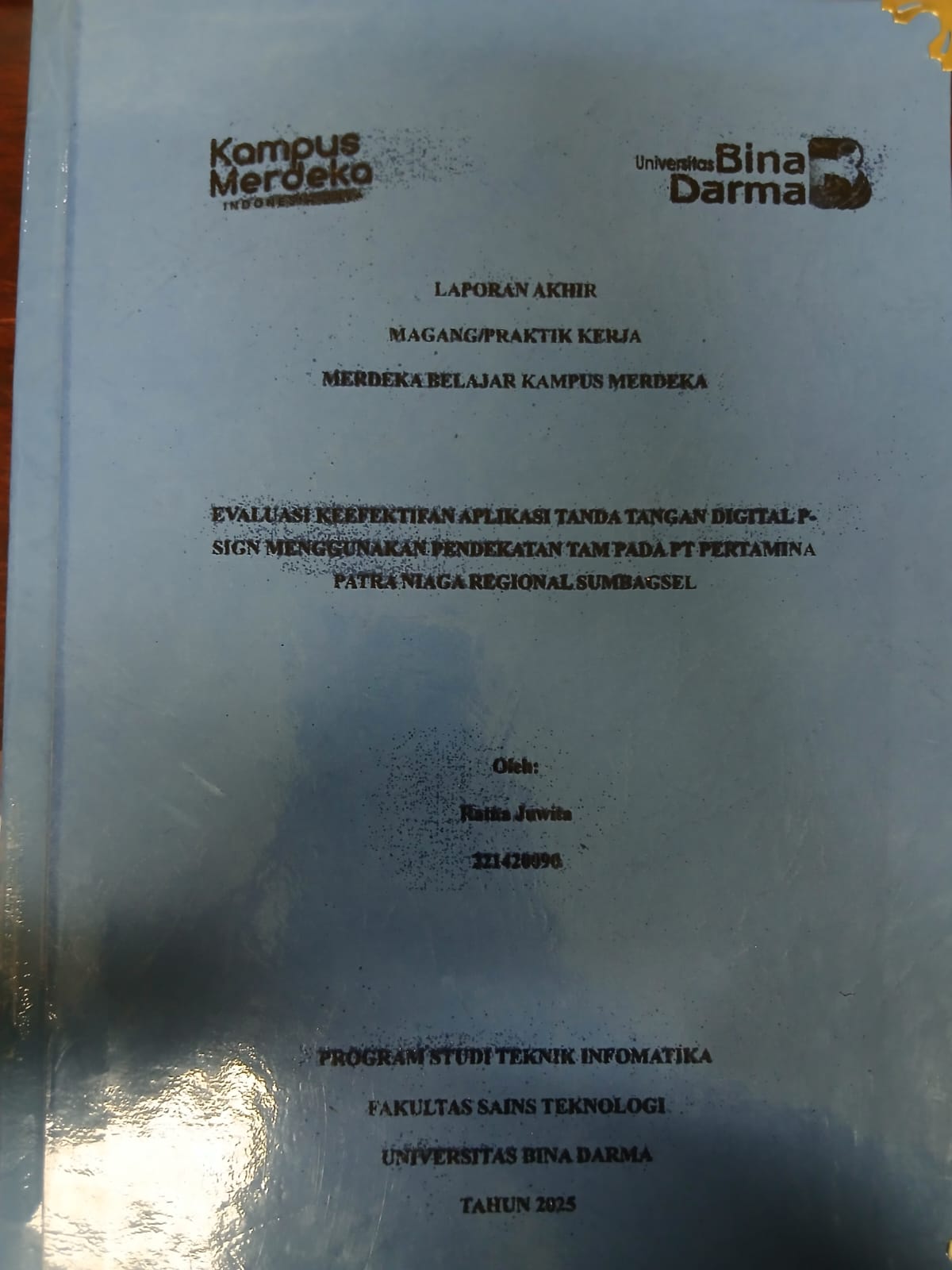 Cover EVALUASI KEEFEKTIFAN APLIKASI TANDA TANGAN DIGITAL P-SIGN MENGGUNAKAN PENDEKATAN TAM PADA PT PERTAMINA PATRA NIAGA REGIONAL SUMBAGSEL / Rama Juwita
