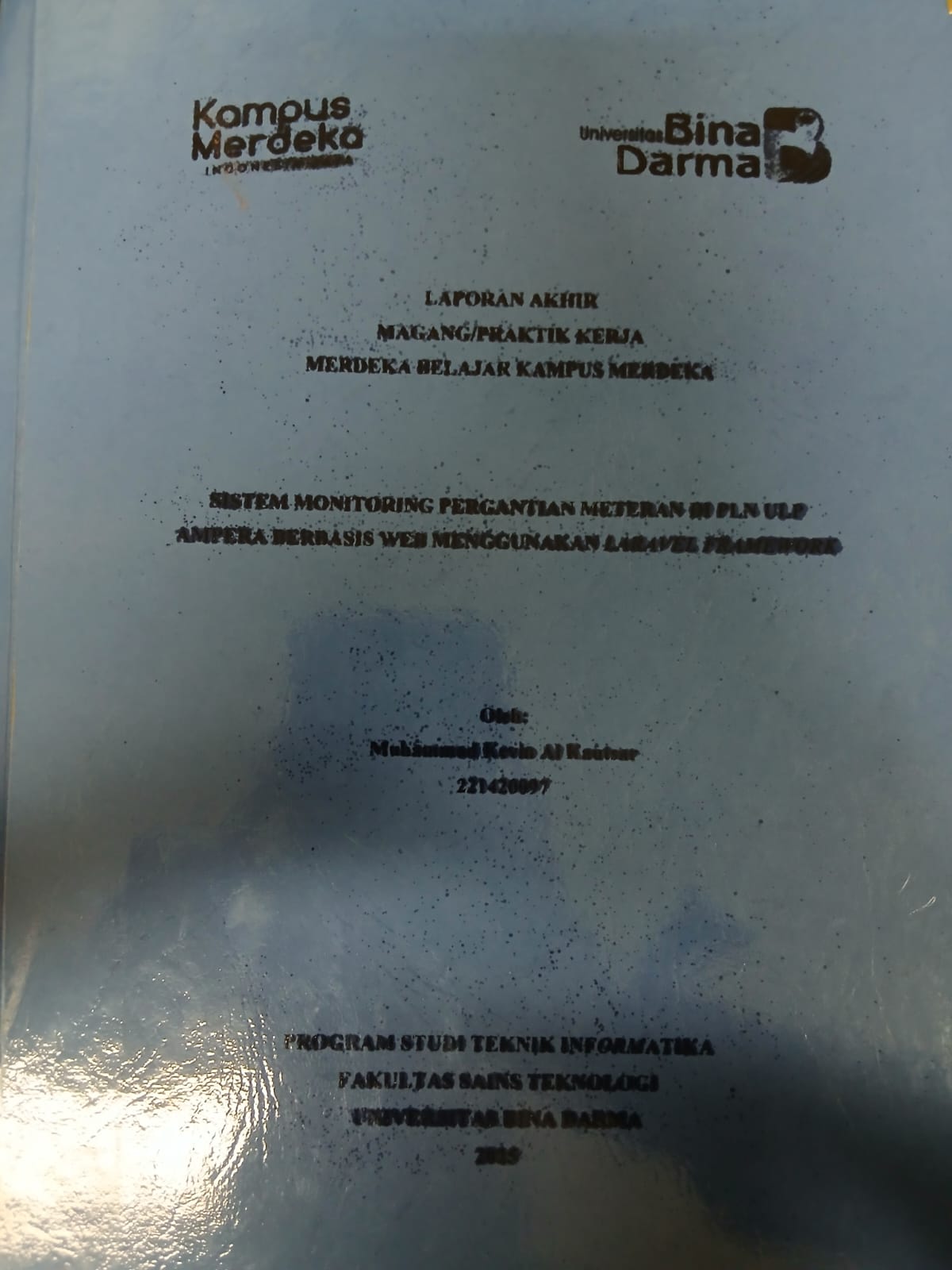 Cover SISTEM MONITORING PERGANTIAN METERAN DI PLN ULP AMPERA BERBASIS WEB MENGGUNAKAN LARAVEL FRAMEWORK / Muhammad Kevin Al Kautsar
