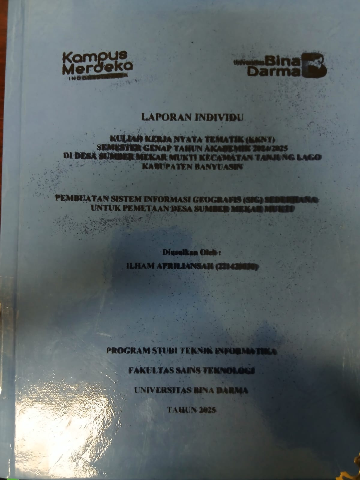 Cover PEMBUATAN SISTEM INFORMASI GEOGRAFIS (SIG) SEDERHANA UNTUK PEMETAAN DESA SUMBER MEKAR MUKTI / Ilham Apriliansah
