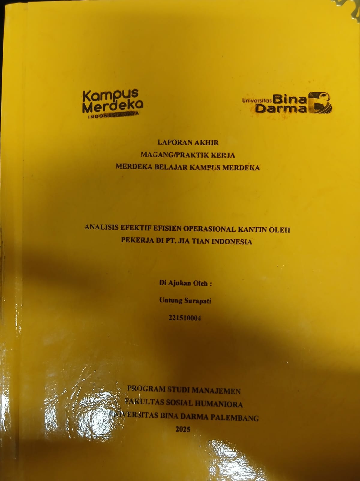 Cover ANALSIS EFEKTIF EFISIEN OPERASIONAL KANTIN OLEH PEKERJA DI PT. JIA TIAN INDONESIA / Untung Surapati