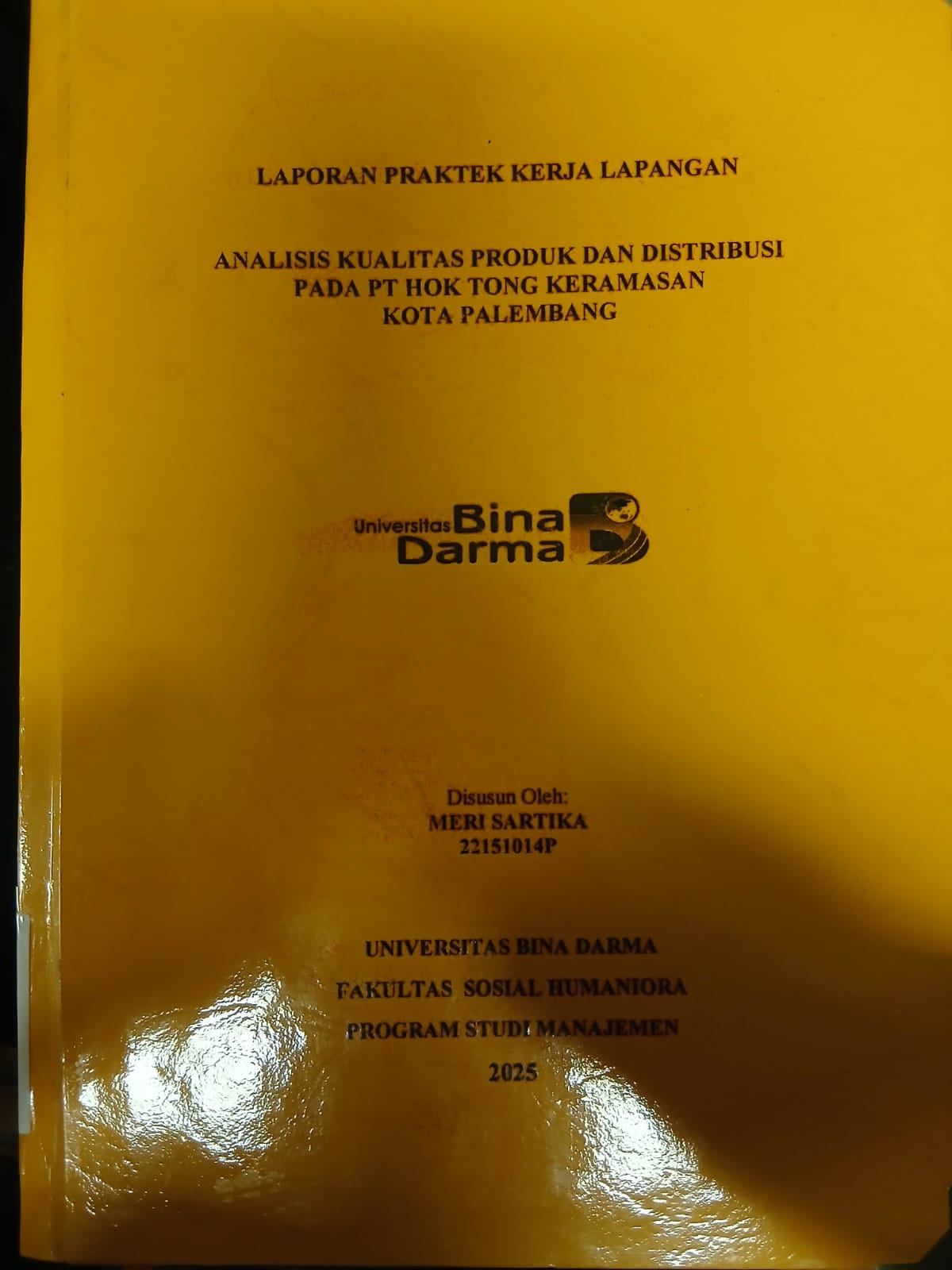 Cover ANALISIS KUALITAS PRODUK DAN DISTRIBUSI PADA PT HOK TONG KERAMASAN KOTA PALEMBANG / Meri Sartika