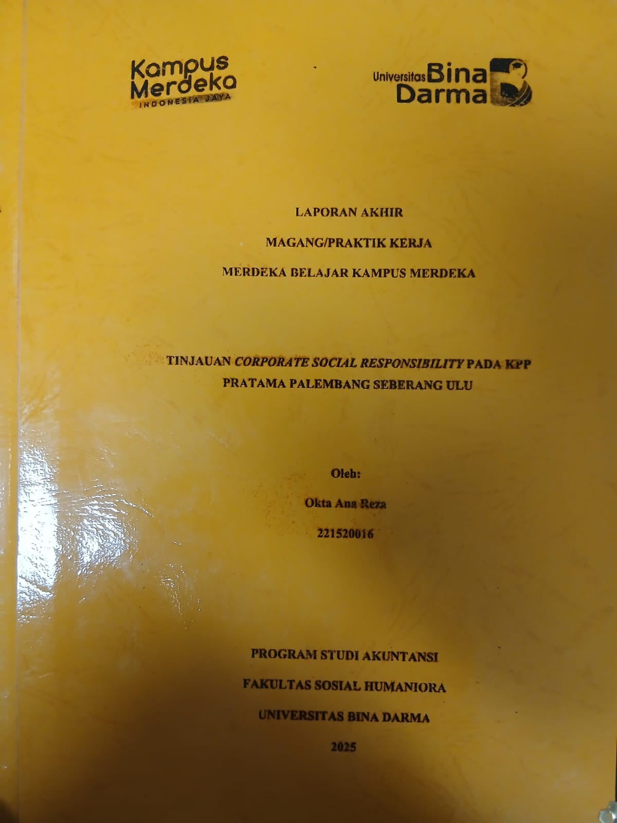 Cover TINJAUAN CORPORATE SOCIAL RESPONSIBILITY PADA KPP PRATAMA PALEMBANG SEBERANG ULU / Okta Ana Reza