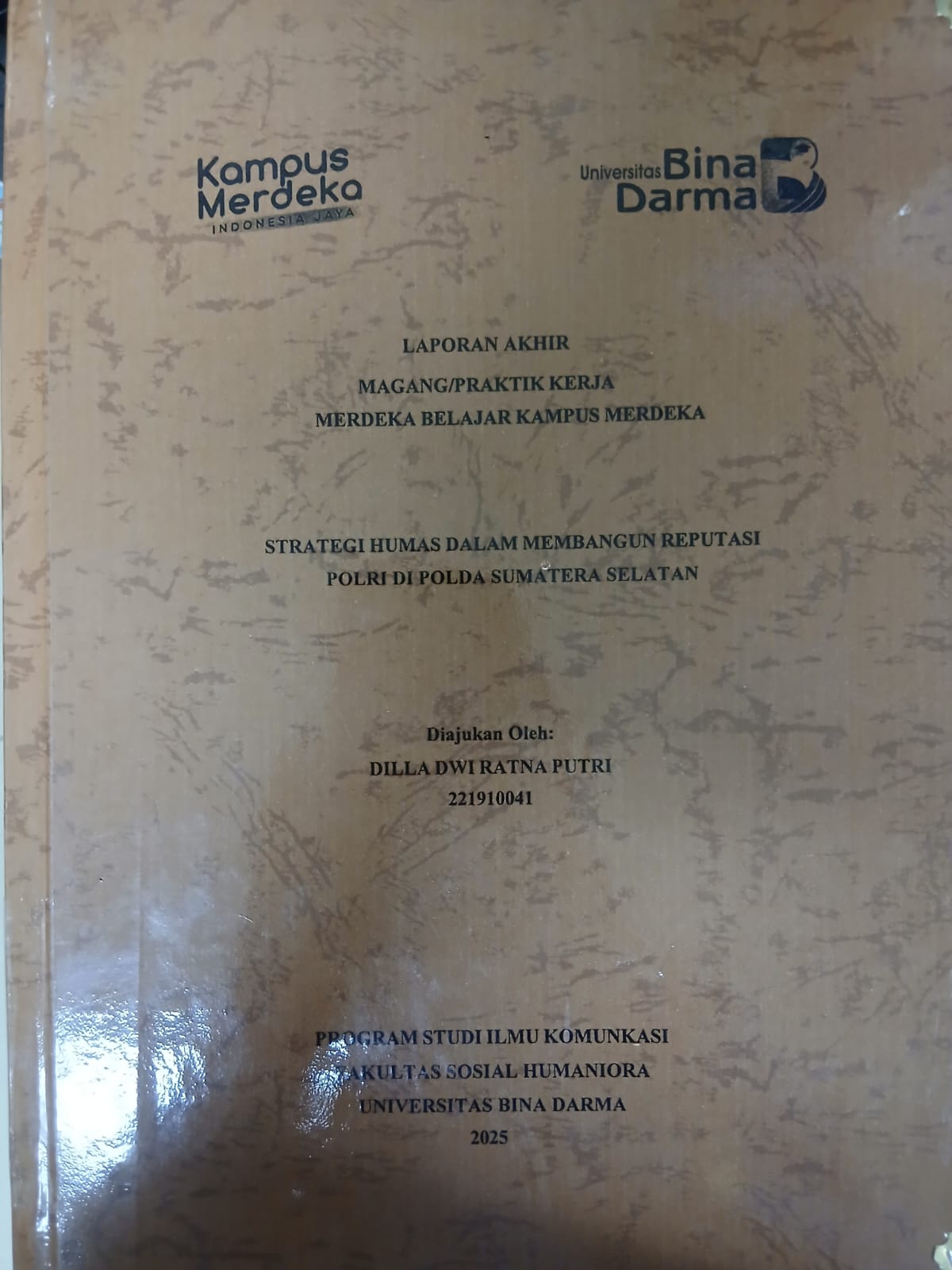 Cover STRATEGI HUMAS DALAM MEMBANGUN REPUTASI POLRI DI POLDA SUMATERA SELATAN / Dilla Dwi Ratna Putri