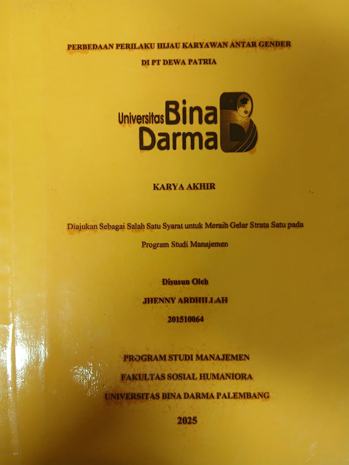Cover PERBEDAAN PERILAKU HIJAU KARYAWAN ANTAR GENDER DI PT DEWA PATRIA / Jhenny Ardhillah