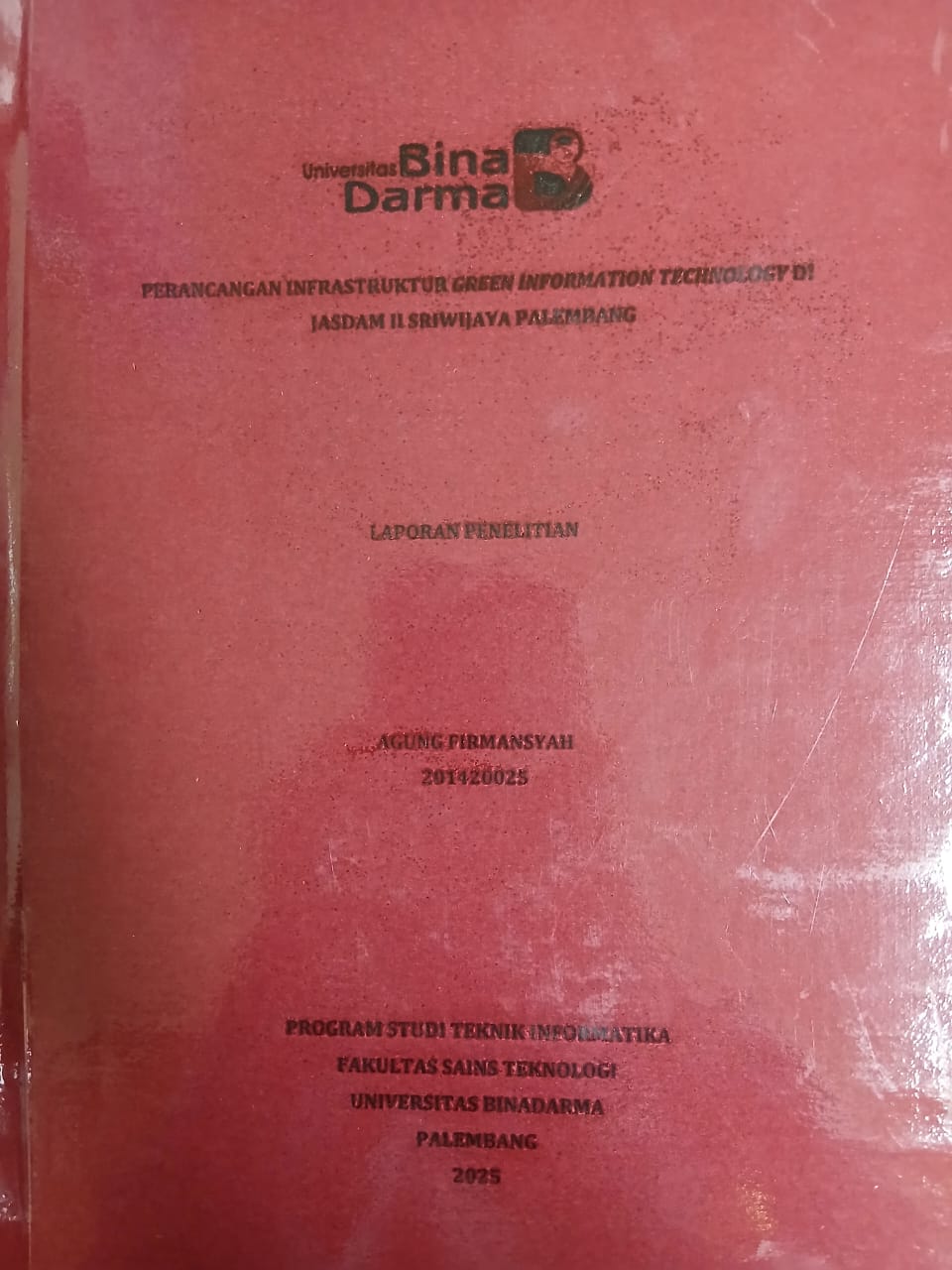 Cover PERANCANGAN INFRASTRUKTUR GREEN INFORMATION TECHNOLOGY DI JASDAM II SRIWIJAYA PALEMBANG / Agung Firmansyah