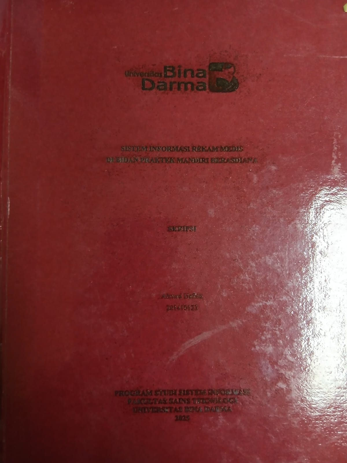 Cover SISTEM INFORMASI REKAM MEDIS  DI BIDANG PRAKTEK MANDIRI HERASDIANA / Ahmad Hafidz