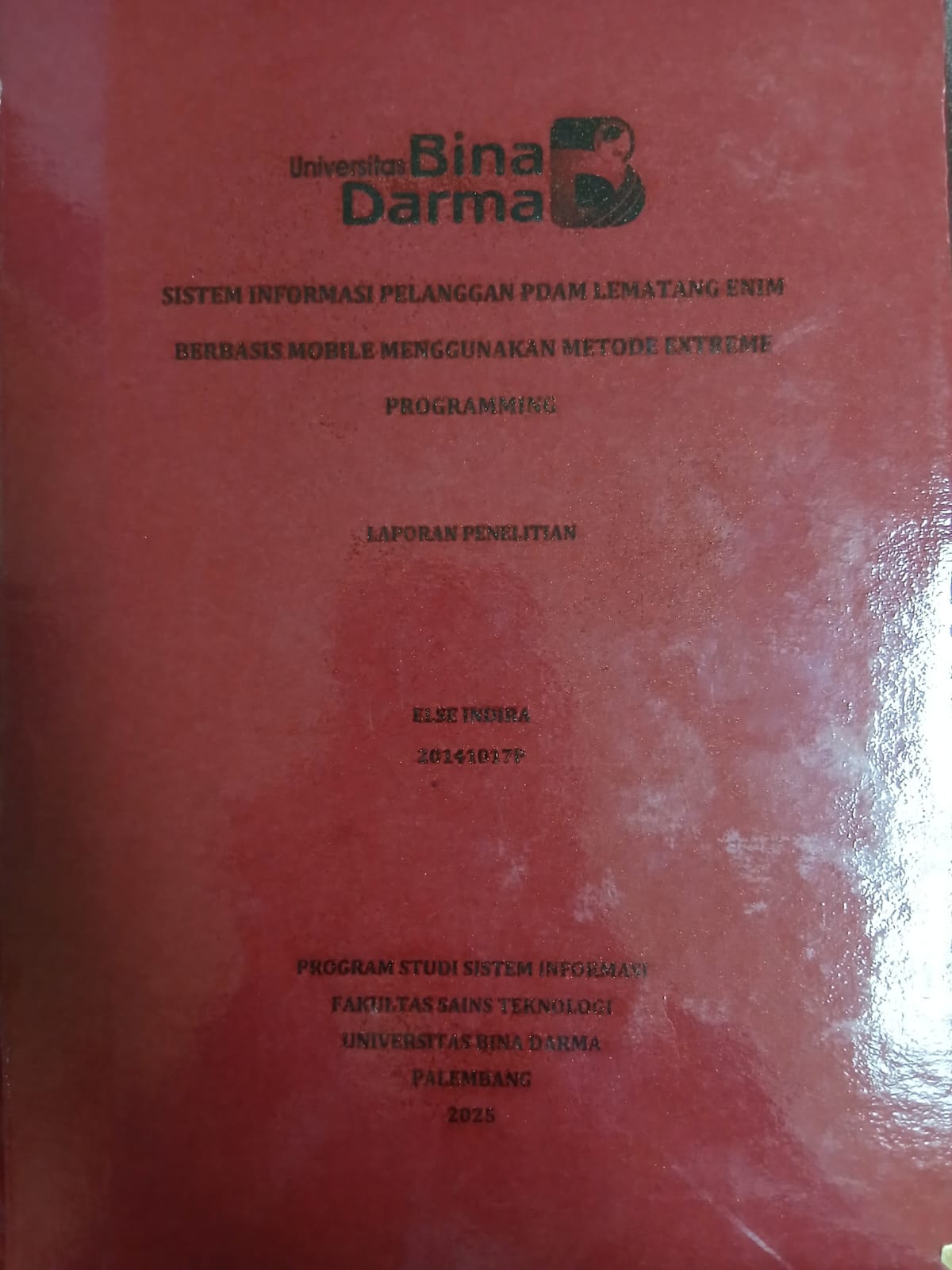 Cover SISTEM INFORMASI PELANGGAN PDAM LEMATANG ENIM BERBASIS MOBILE MENGGUNAKAN METODE EXTREME PROGRAMMING / Else Indira