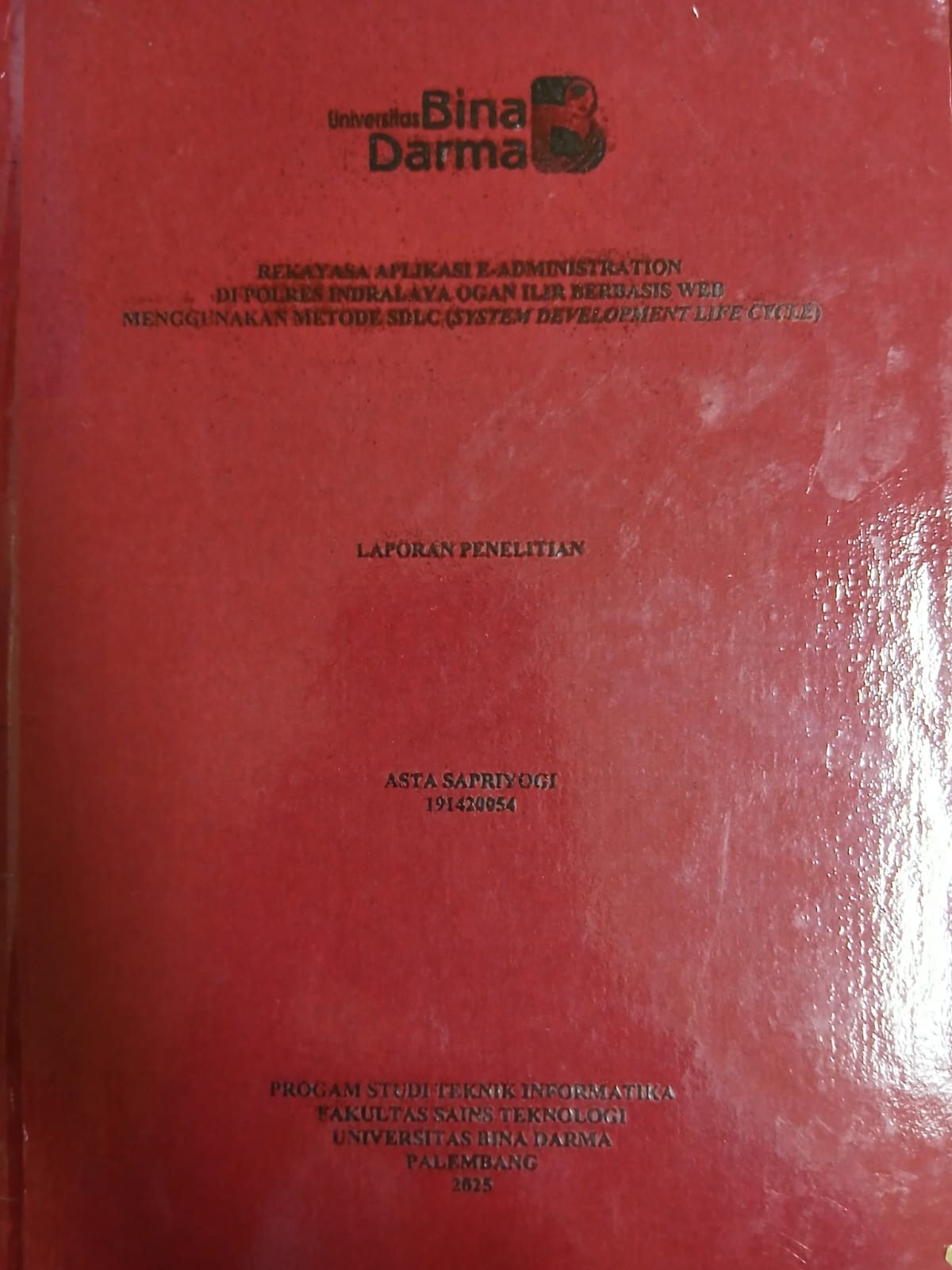 Cover REKAYASA APLIKASI E-ADMINISTRATION DI POLRES INDRALAYA OGAN ILIR BERBASIS WEB MENGGUNAKAN METODE SDLC (SYSTEM DEVELOPMENT LIFE CYCLE) / Asta Sapriyogi