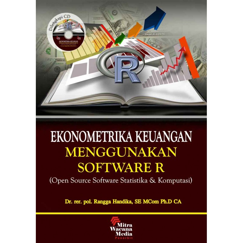 Cover EKONOMETRIKA KEUANGAN MENGGUNAKAN SOFTWARE R :  (Open Source Software Statistika dan Komputasi) / Rangga Handika
