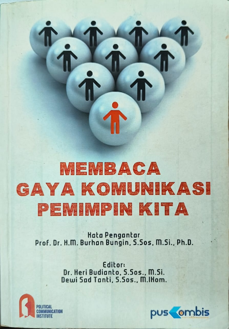 Cover MEMBACA GAYA KOMUNIKASI PEMIMPIN KITA / Budianto Heri