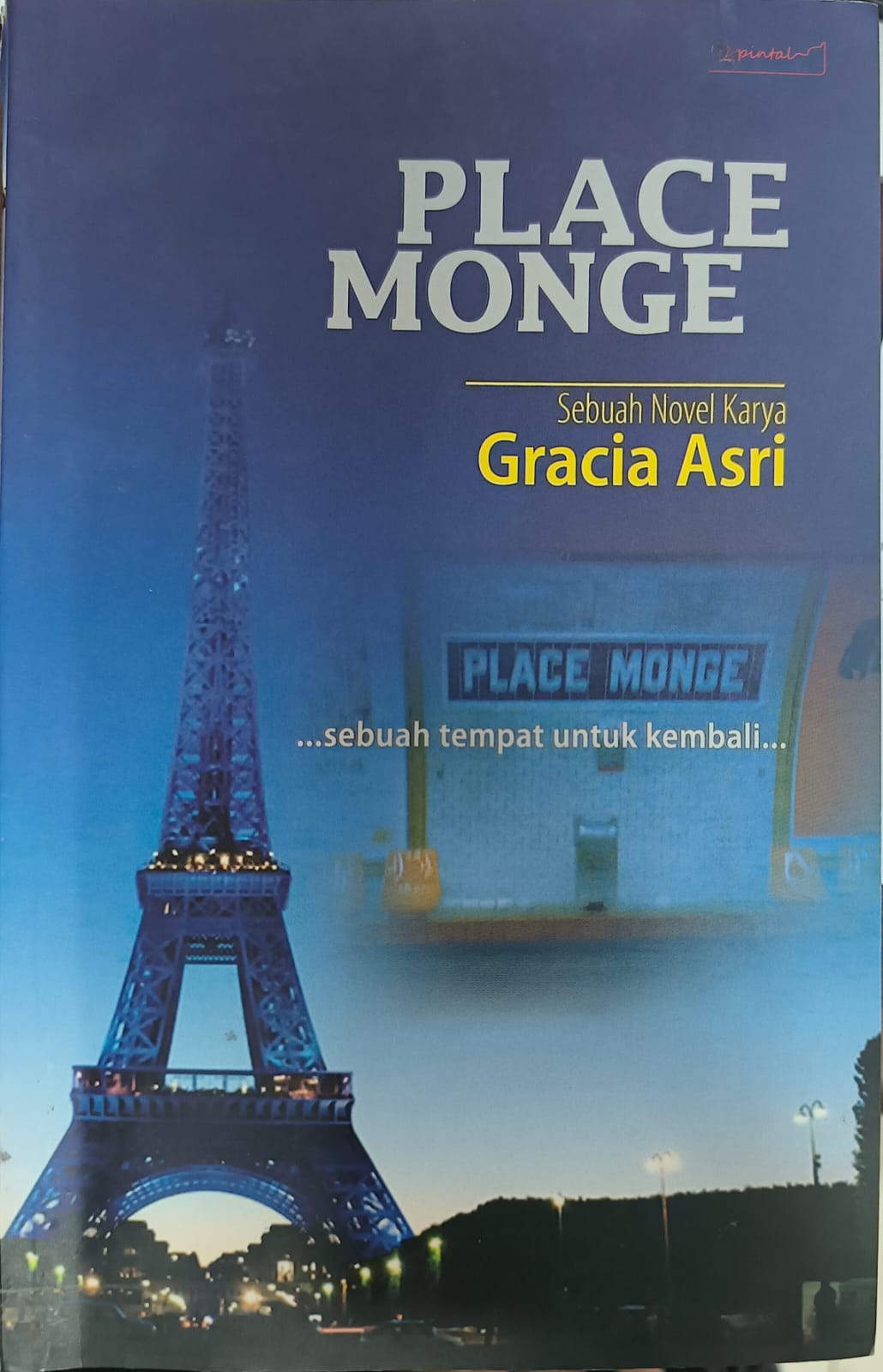 Cover PLACE MONGE :  sebuah tempat untuk kembali / Gracia Asri