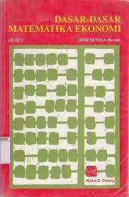 Cover Dasar-Dasar Matematika Ekonomi / Alpha C. Chiang