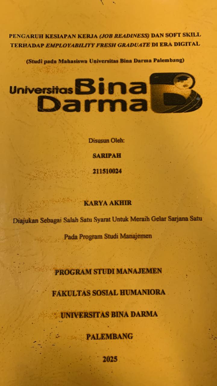 Cover PENGARUH KESIAPAN KERJA (JOB READINESS)DAN SOFT SKILL TERHADAP EMPLOYABILLITY FRESH GRADUATE DI ERA DIGITAL (STUDI PADA MAHASISWA UNIVERSITAS BINA DARMA)