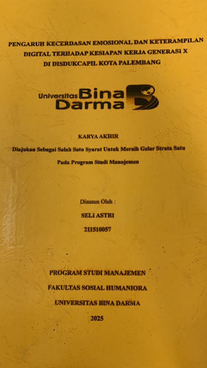 Cover PENGARUH KECERDASAN EMOSIONAL DAN KETERAMPILAN DIGITAL TERHADAP KESIAPAN KERJA GENERASI X DI DISDUKCAPIL KOTA PALEMBANG