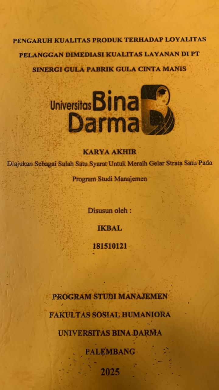Cover PENGARUH KUALITAS PRODUK TERHADAP LOYALITAS PELANGGAN DIMEDIASI KUALITAS LAYANAN DI PT.SINERGI GULA PABRIK GULA CINTA MANIS