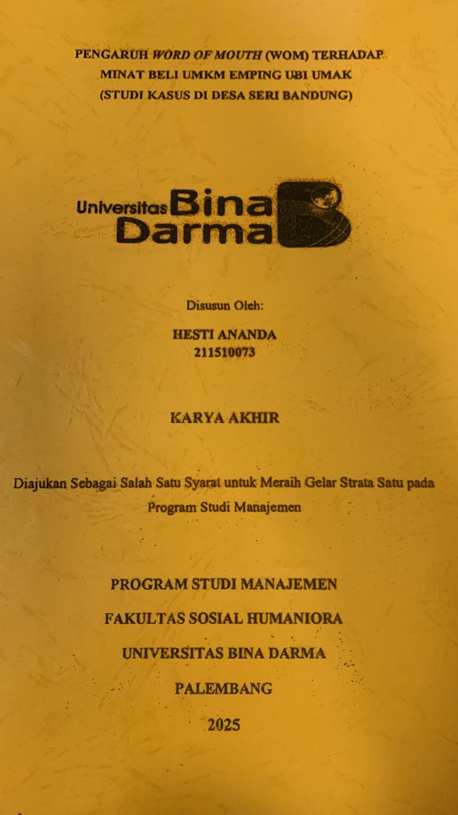 Cover PENGARUH WORD OF MOUTH (WOM) TERHADAP MINAT BELI UMKM EMPING UBI UMAK (STUDI KASUS DI DESA SERI BANDUNG)
