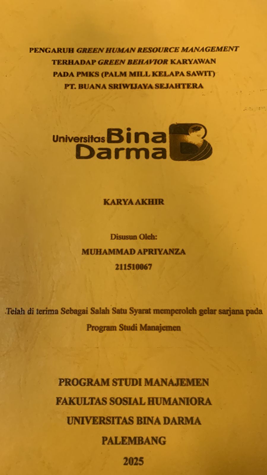 Cover PENGARUH GREEN HUMAN RESOURCE MANAGEMENT TERHADAP GREEN BEHAVIOR KARYAWAN PADA PMKS (PALM MILL KELAPA SAWIT) PT.BUANA SRIWIJAYA SEJAHTERA