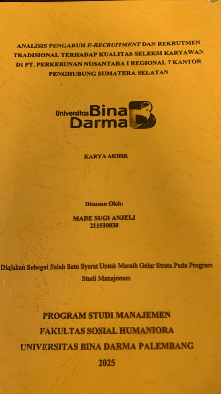 Cover ANALISIS PENGARUH E-RECRUITMENT DAN REKRUTMEN TRADISIONAL TERHADAP KUALITAS SELEKSI KARYAWAN DI PT.PERKEBUNAN NUSANTARA I REGIONAL 7 KANTOR PENGHUBUNG SUMATERA SELATAN