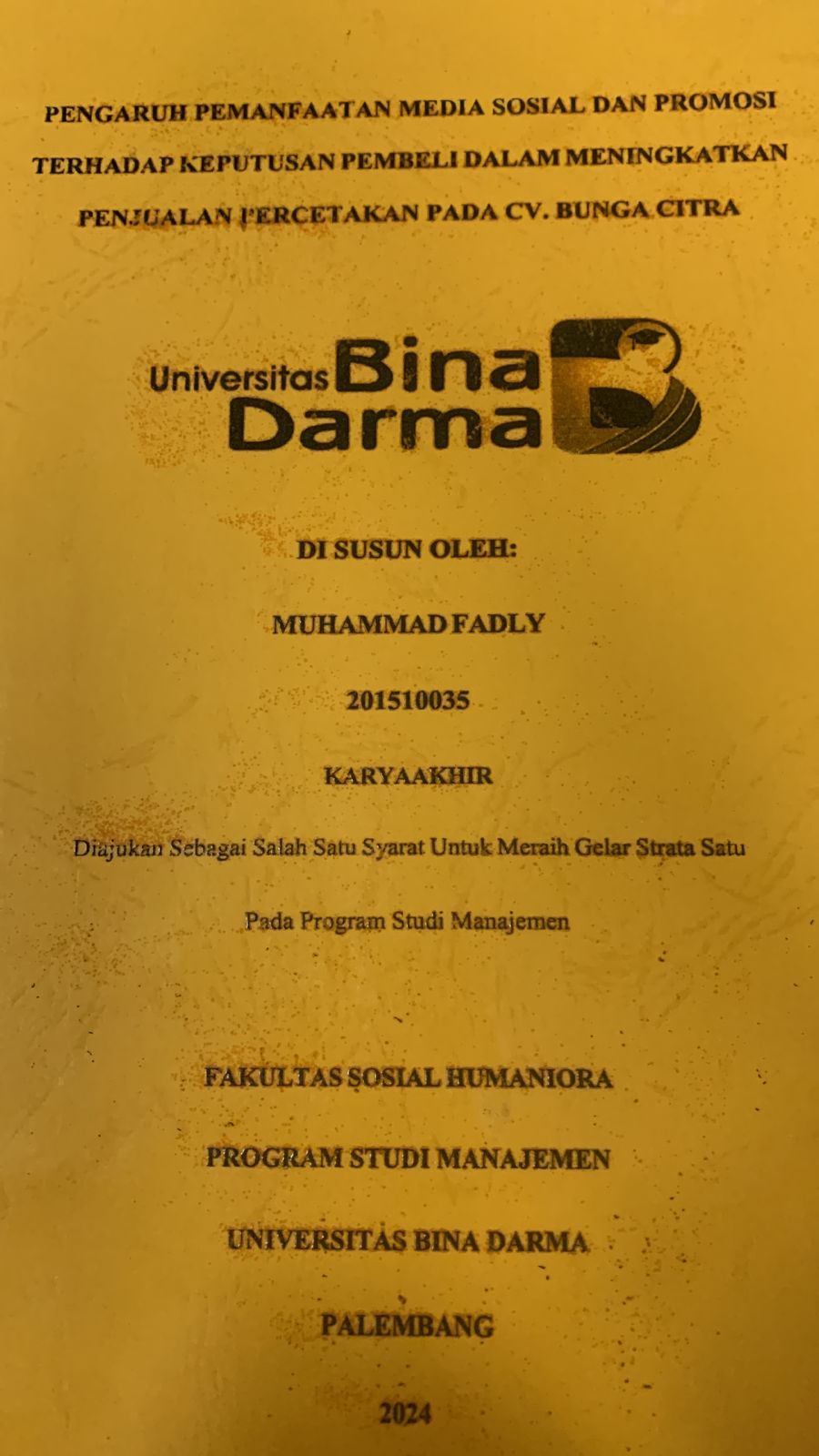 Cover PENGARUH PEMANFAATA MEDIA SOSIAL DAN PROMOSI TERHADAP KEPUTUSAN PEMBELIAN DALAM MENINGKATKAN PENJUALAN PERCETAKAN PADA CV.BUNGA CITRA