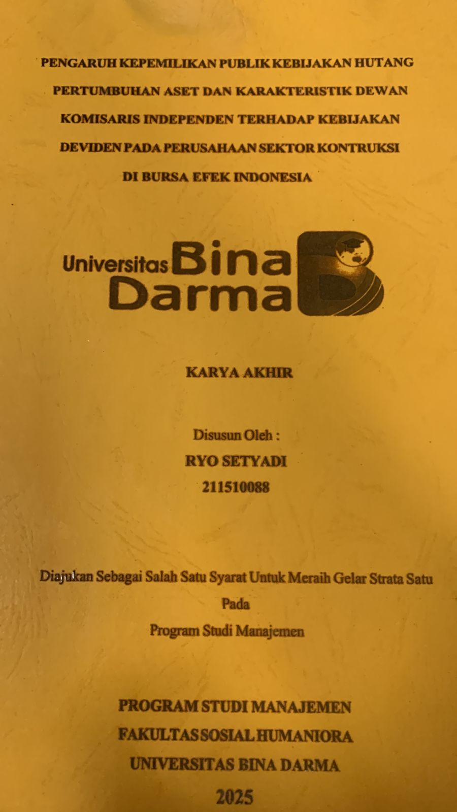 Cover PENGARUH KEPEMILIKAN PUBLIK KEBIJAKAN HUTANG PERTUMBUHAN ASET DAN KAREKTERISTIK DEWAN KOMISARIS INDEPENDEN TERHADAP KEBIJAKAN DEVIDEN PADA PERUSAHAAN SEKTOR KONTRUKSI DI BURSA EFEK INDONESIA