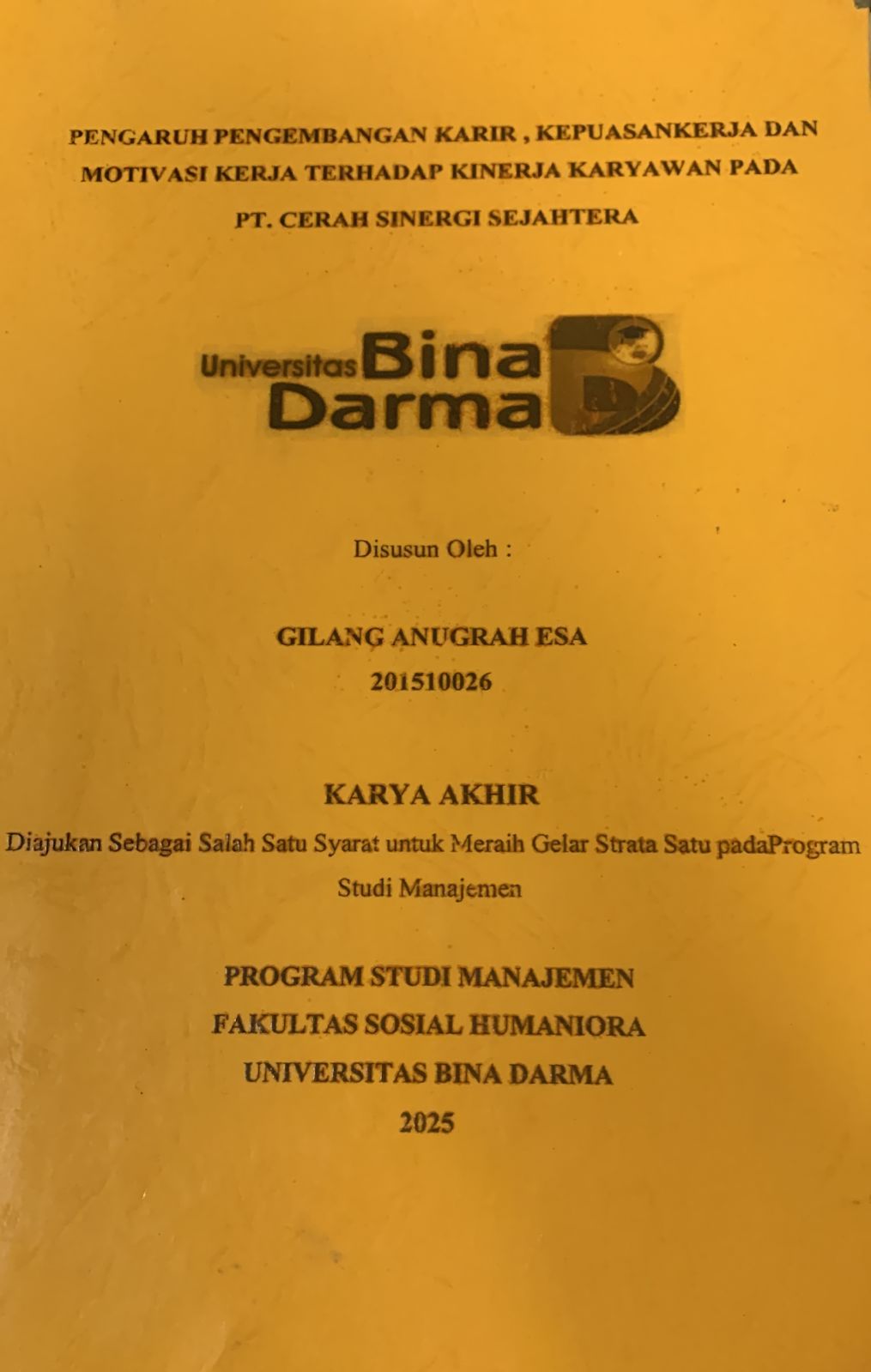 Cover PENGARUH PENGEMBANGAN KARIR, KEPUASAN KERJA DAN MOTIVASI KERJA TERHADAP KINERJA KARYAWAN PADA PT.CERAH SINERGI SEJAHTERA