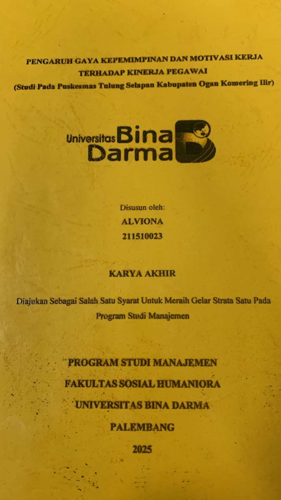 Cover PENGATUH GAYA KEPEMIMPINAN DAN MOTIVASI KERJA TERHADAP KINERJA KARYAWAN (STUDI KASUS PADA PUSKESMAS TULUNG SELAPAN KABUPATEN OGAN KOMERING ILIR)