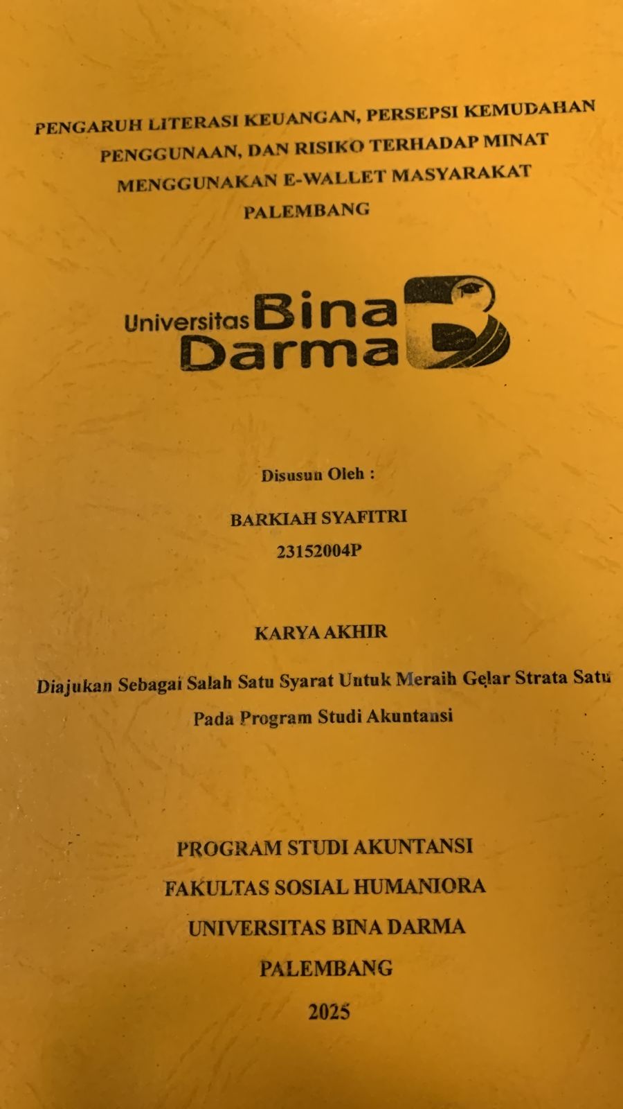 Cover PENGARUH LITERASI KEUANGAN, PERSEPSI KEMUDAHAN PENGGUNAAN, DAN RISIKO TERHADAP MINAT MENGGUNAKAN E-WALLET MASYARAKAT PALEMBANG