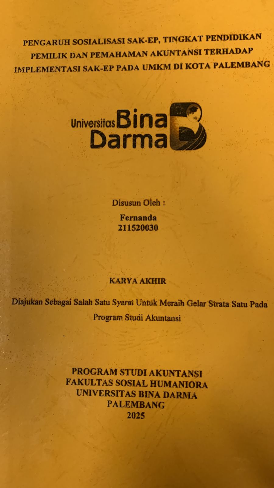 Cover PENGARUH SOSIALISASI SAK-EP, TINGKAT PENDIDIKAN PEMILIK DAN PEMAHAMAN AKUNTANSI TERHADAP IMPLEMENTASI SAK-EP PADA UMKM DI KOTA PALEMBANG