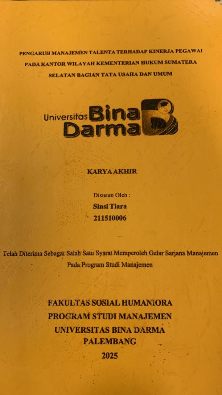 Cover PENGARUH MANAJEMEN TALENTA TERHADAP KINERJA PEGAWAI PADA KANTOR WILAYAH KEMENTRIAN HUKUM SUMATERA SELATAN BAGIAN TATA USAHA DAN UMUM