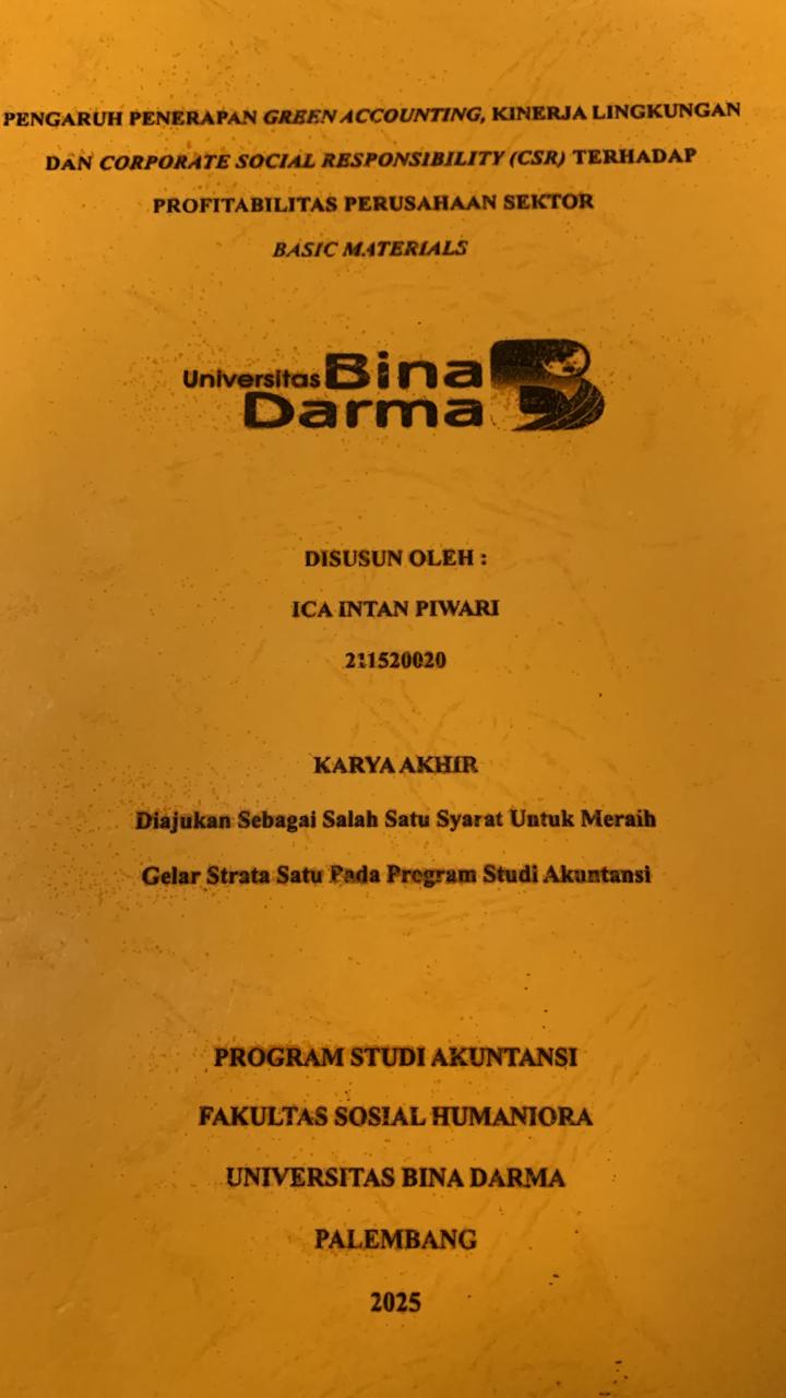 Cover PENGARUH PENERAPAN GREEN ACCOUNTING, KINERJA LINGKUNGAN DAN CORPORATE SOCIAL RESPONSIBILITAS (CRS) TERHADAP PROFITABILITAS PERUSAHAAN SEKTOR BASIC MATERIALS