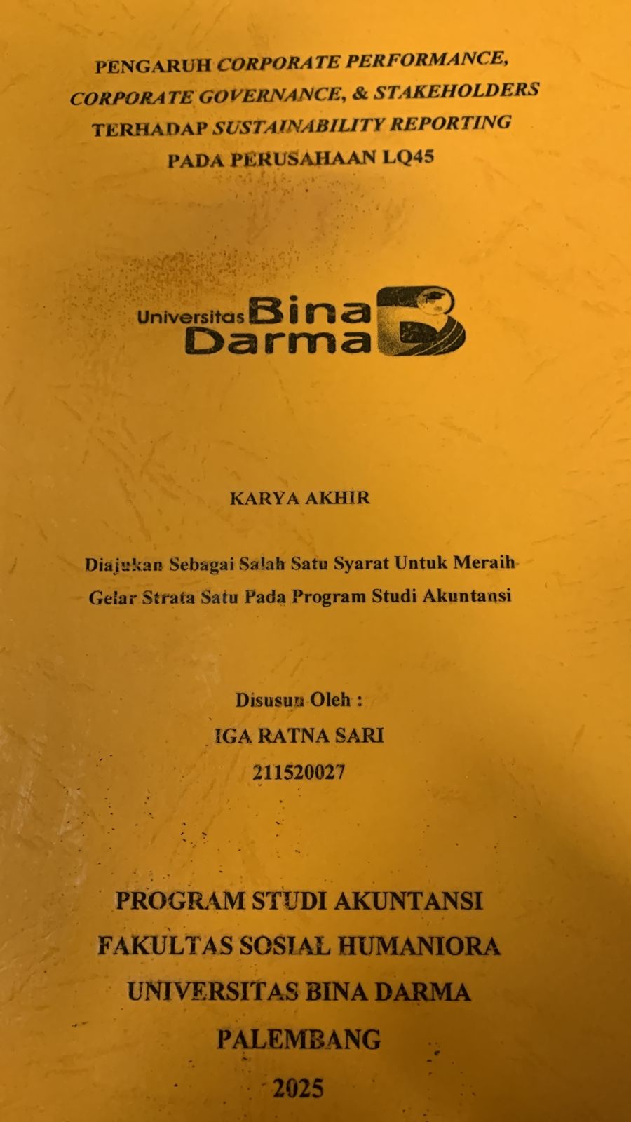 Cover PENGARUH CORPORATE PERFORMANCE, CORPORATE GOVERNANCE DAM STAKEHOLDERS TERHADAP SUSTAINABILLITY REPORTING PADA PERUSAHAAN LQ45